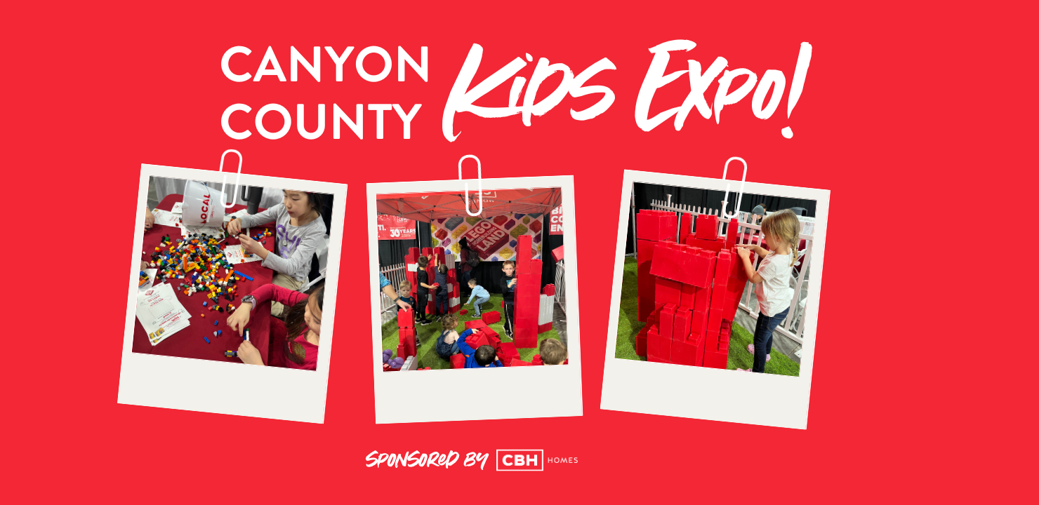 CBH is Sponsoring the 2024 Canyon County Kids Expo! We Build Dreams